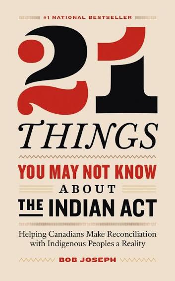 21 Things You May Not Know About The Indian Act (U)