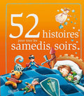 52 histoires pour tous les samedis soirs (U)