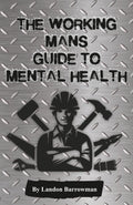 The Working Mans Guide to Mental Health