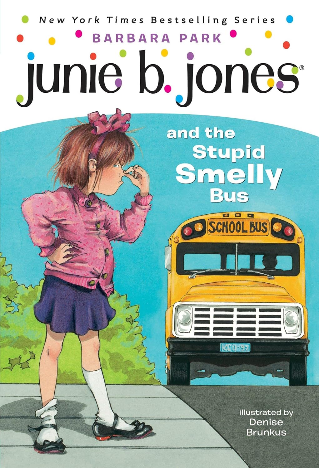 Junie B Jones - and the stupid smelly bus (U)