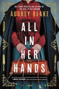 All In Her Hands (N)
