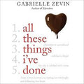All These Things I've Done (Hardcover) (U)