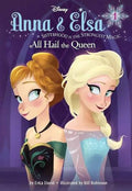 Anna & Elsa All Hail The Queen (Hardcover) (u)