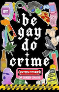 Be Gay Do Crime (N)