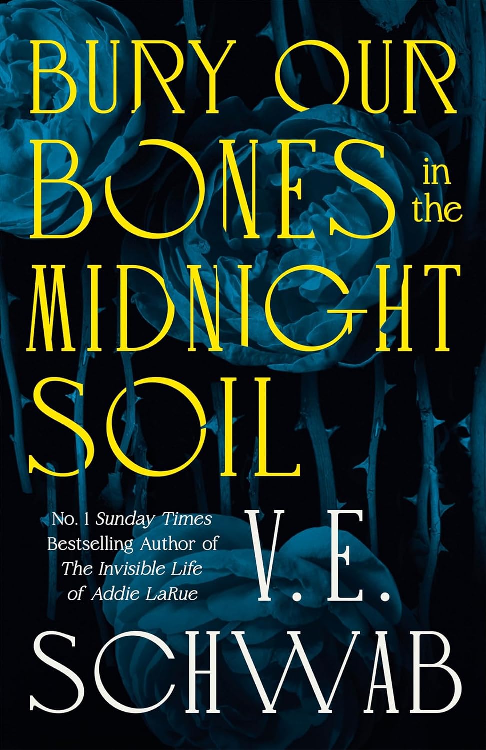 Bury Our Bones In The Midnight Soil (Hardcover)(N)