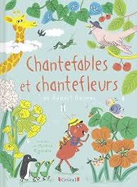 Chantefables et chantefleurs (U)