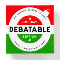 Debatable Holiday Edition