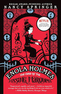Enola Holmes the Case of the Missing Marquess (U)
