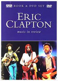 Eric Clapton Music In Review (U)