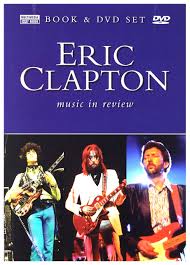 Eric Clapton Music In Review (U)