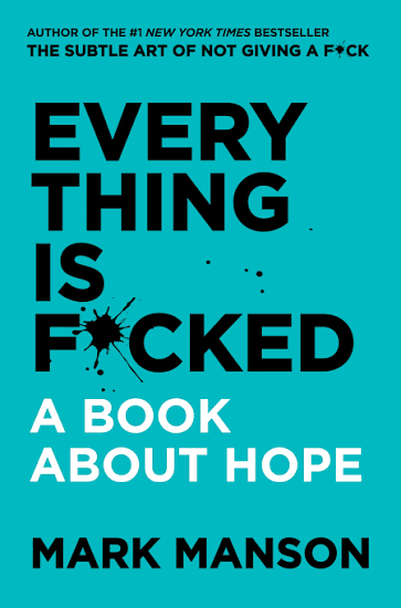 Everything is Fucked (U)