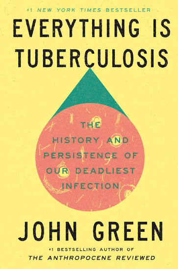 Everything is Tuberculosis (N)