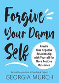 Forgive Your Damn Self (N)