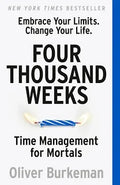 Four Thousand Weeks (U)