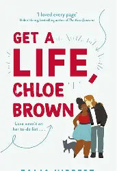 Get A Life, Chloe Brown (U)