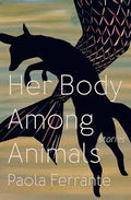 Her Body Among Animals (U)