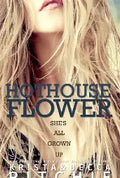 Hothouse Flower (U)
