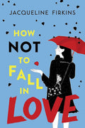 How Not To Fall In Love (Hardcover) (U)