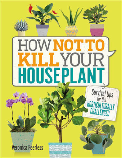 How Not To Kill Your Houseplants (Hardcover)(U)