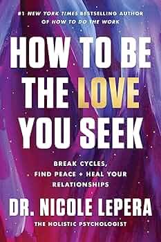 How To Be The Love You Seek (U)