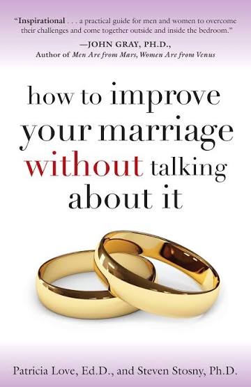How To Improve Your Marriage Without Talking About It (U)