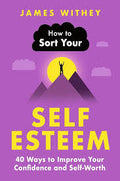 How To Sort Your Self Esteem (N)