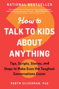 How To Talk To Your Kids About Anything (N)