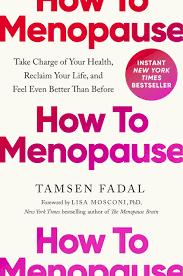 How to Menopause (N)
