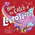 How to Catch a Loveosaurus (U)