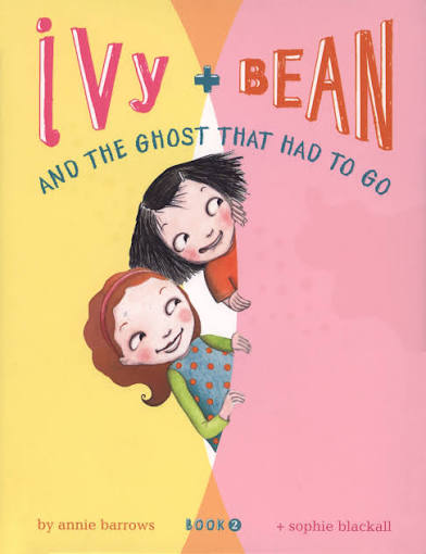 Ivy & Bean and the Ghost that Had to Go (U)