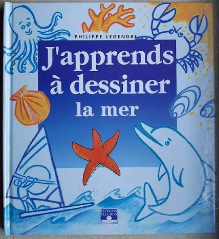 J'apprends a dessiner la mer (U)
