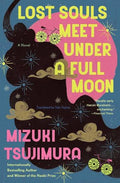 Lost Souls Meet Under A Full Moon (N)