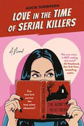 Love In The Time of Serial Killers (U)