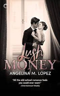 Lush Money (U)