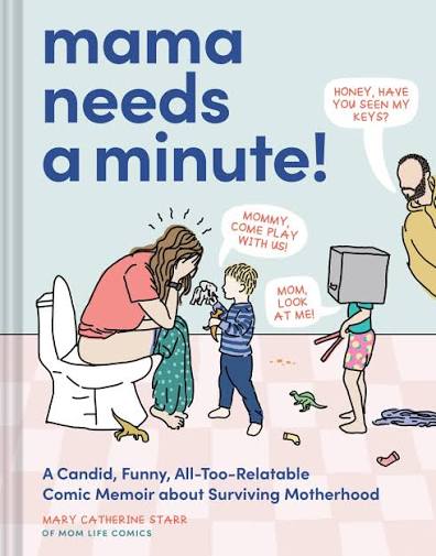 Mama Needs A Minute (N)