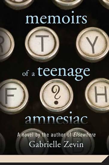 Memoirs of a Teenage Amnesiac (U)