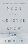 Moon Of the Crusted Snow (u)