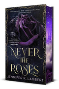 Never The Roses (Hardcover) (Sprayed Edge) (U)