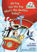 Oh Say Can You Say What's The Weather Today (Hardcover)(U)