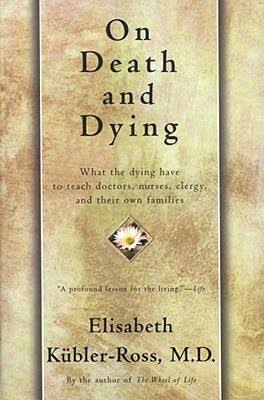On Death and Dying (U)