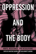 Oppression and the Body (U)