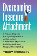 Overcoming Insecure Attachment (U)