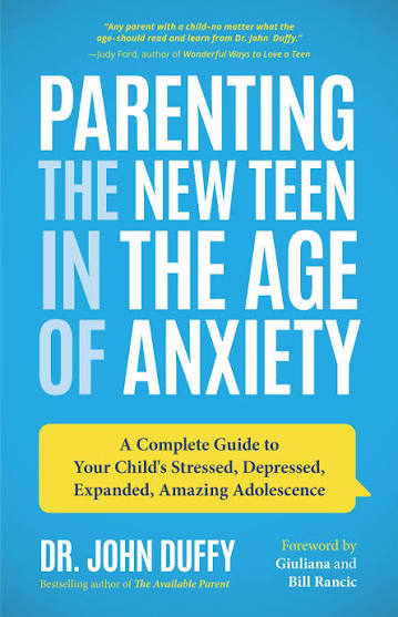 Parenting the new teen in the age of anxiety (N)