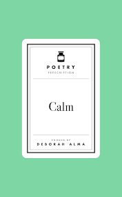 Poetry Prescription: Calm (N)