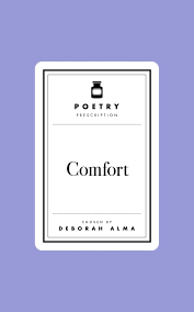 Poetry Prescription: Comfort (N)