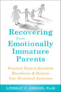 Recovering From Emotionally Immature Parents (U)