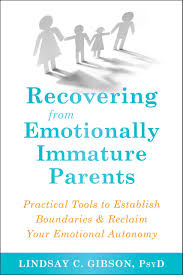 Recovering From Emotionally Immature Parents (U)