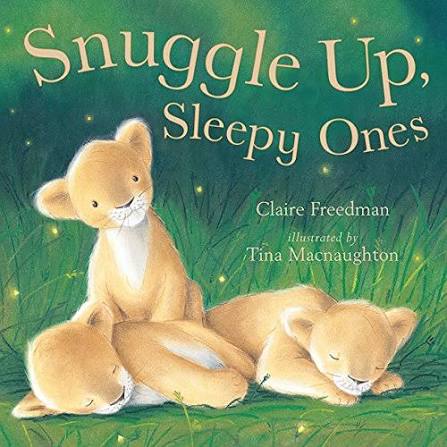 Snuggle Up, Sleepy Ones (U)