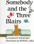 Somebody and the Three Blairs (U)