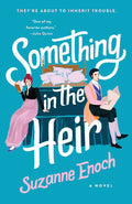 Something in the Heir (U)